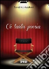 C'è tanta poesia. E-book. Formato EPUB ebook di Sandrino Aquilani