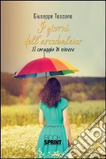 I giorni dell&apos;arcobaleno. E-book. Formato EPUB ebook