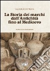 La storia dei marchi dall'antichità fino al Medioevo. E-book. Formato PDF ebook di Salvatore Di Palma