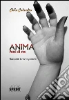 Anima - Pezzi di me. E-book. Formato EPUB ebook di Clelia Calandra