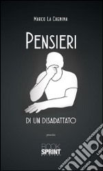 Pensiero di un disadattato. E-book. Formato EPUB