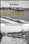 Favola di guerre. Vicende del secondo conflitto mondiale intrecciate tra Pavia ed il Salento. E-book. Formato EPUB ebook di Carlo Danese