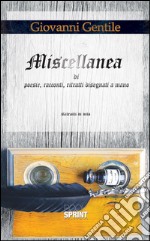 Miscellanea di poesie, racconti, ritratti disegnati a mano. E-book. Formato EPUB ebook