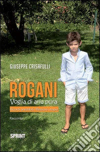 Rogani - Voglia di aria pura. E-book. Formato EPUB ebook