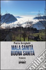 Mala sanità Buona sanità. E-book. Formato EPUB ebook