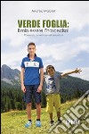 Verde foglia: il mio essere l'ha deciso!. E-book. Formato EPUB ebook