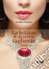 La bellezza di un rubino tagliente. E-book. Formato EPUB ebook di Martina Amoruso