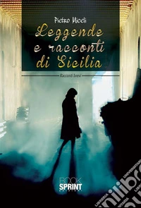 Leggende e racconti di Sicilia. E-book. Formato EPUB ebook