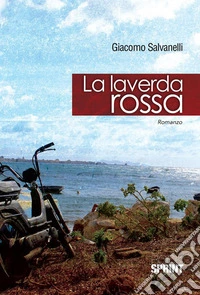 La laverda rossa. E-book. Formato EPUB ebook
