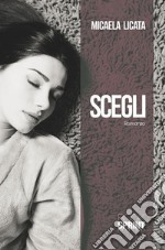 Scegli. E-book. Formato EPUB