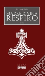 Madre divina respiro. E-book. Formato EPUB ebook