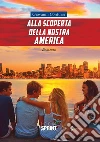 Alla scoperta della nostra America. E-book. Formato EPUB ebook di Giovanni Contursi
