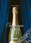 Champagne senza veli. E-book. Formato PDF ebook di Mario Federzoni