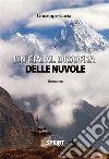 Un ciai al di sopra delle nuvole. E-book. Formato EPUB ebook di Giuseppe Curia