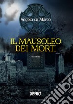 Il mausoleo dei morti. E-book. Formato EPUB ebook