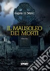 Il mausoleo dei morti. E-book. Formato EPUB ebook