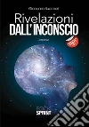 Rivelazioni dall'inconscio. E-book. Formato EPUB ebook di Buccheri Giancarlo