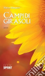 Campi di girasoli. E-book. Formato EPUB ebook