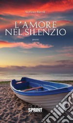 L'amore nel silenzio. E-book. Formato EPUB ebook