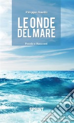 Le onde del mare. E-book. Formato EPUB