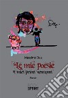 Le mie poesie. E-book. Formato EPUB ebook