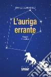 L'auriga errante. E-book. Formato EPUB ebook