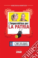 L'imperatrice per la patria. E-book. Formato EPUB ebook