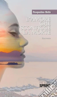 L'amore che sconfigge la morte. E-book. Formato EPUB ebook
