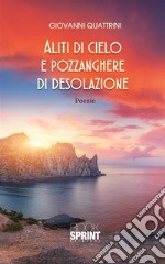 Aliti di cielo e pozzanghere di desolazione. E-book. Formato EPUB