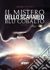 Il mistero dello scarabeo blu cobalto. E-book. Formato EPUB ebook