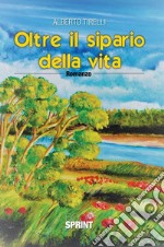 Oltre il sipario della vita. E-book. Formato EPUB ebook