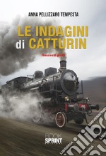 Le indagini di Catturin. E-book. Formato EPUB ebook