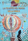 La felicità nel ronzio della mosca. E-book. Formato EPUB ebook di Manila D'Angelomaria