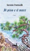 Il pino e il mare. E-book. Formato EPUB ebook