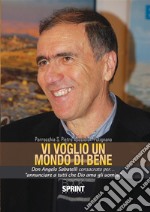 Vi voglio un mondo di bene. E-book. Formato PDF ebook