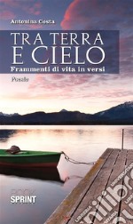 Tra terra e cielo. E-book. Formato EPUB ebook