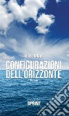 Configurazioni dell'orizzonte. E-book. Formato EPUB ebook