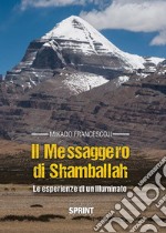 Il Messaggero di Shamballah. E-book. Formato EPUB ebook