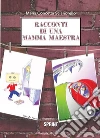 Racconti di una mamma maestra. E-book. Formato EPUB ebook di Maria Concetta Sciandrello