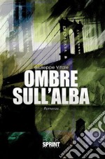 Ombre sull'alba. E-book. Formato EPUB ebook