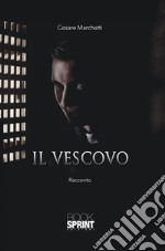 Il vescovo. E-book. Formato EPUB ebook