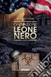 Operazione Leone Nero. E-book. Formato EPUB ebook