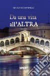 Da una vita all'altra. E-book. Formato EPUB ebook