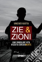 Zie &amp; Zioni. E-book. Formato EPUB ebook