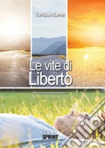 Le vite di Liberto. E-book. Formato EPUB ebook