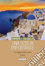 Una scelta importante. E-book. Formato EPUB ebook