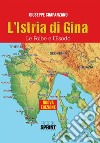 L&apos;Istria di Gina - Le Foibe e l&apos;Esodo. E-book. Formato PDF ebook
