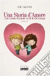 Una storia d'amore. E-book. Formato EPUB ebook di Luigi Gasparin