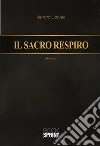 Il sacro respiro. E-book. Formato EPUB ebook