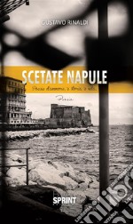 Scetate Napule . E-book. Formato EPUB ebook